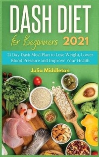 Enlarge image Cover: Dash Diet for Beginners 2021 - Charlie Creative Lab