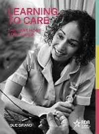 Enlarge image Cover: Learning to Care: The Care Home Staff Guide - St James's House