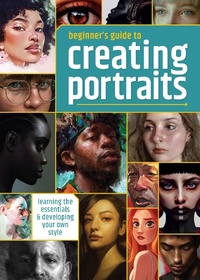 Abbildung von: Beginner's Guide to Creating Portraits - 3DTotal Publishing Ltd