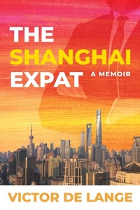 Abbildung von: The Shanghai Expat - Victor de Lange