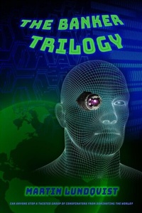 Abbildung von: The Banker Trilogy - Martin Lundqvist