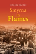Cover: Smyrna in Flames, A Novel - Mandel Vilar Press