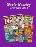Cover: David Cassidy Archives Vol 4 - White Lightning Publishing