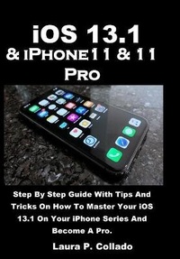 Abbildung von: iOS 13.1 & iPhone11 & 11 Pro - Amoley Publishing