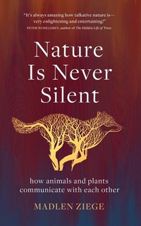 Enlarge image Cover: Nature Is Never Silent - Scribe Us