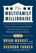 Cover: The Multifamily Millionaire, Volume II - Biggerpockets Publishing, LLC