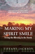 Cover: Making My Spirit Smile - S.H.E. Publishing, LLC