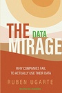 Cover: The Data Mirage - Business Expert Press