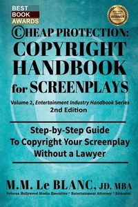 Abbildung von: CHEAP PROTECTION COPYRIGHT HANDBOOK FOR SCREENPLAYS, 2nd Edition - BizEntine Press