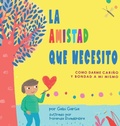 Cover: La Amistad Que Necesito - Skinned Knee Publishing