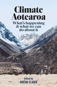 Enlarge image Cover: Climate Aotearoa - Allen & Unwin Aotearoa New Zealand
