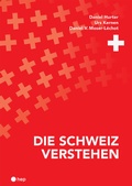 Cover: Die Schweiz verstehen - hep verlag