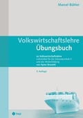Cover: Volkswirtschaftslehre &Uuml;bungsbuch (Print inkl. digitaler Ausgabe) - hep verlag