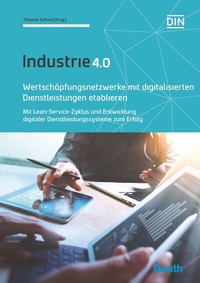 Abbildung von: Wertschöpfungsnetzwerke mit digitalisierten Dienstleistungen etablieren - DIN Media