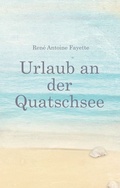 Cover: Urlaub an der Quatschsee - tredition