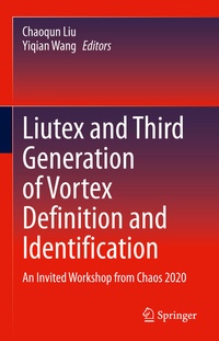 Abbildung von: Liutex and Third Generation of Vortex Definition and Identification - Springer