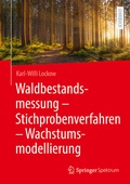 Bild: Waldbestandsmessung - Stichprobenverfahren - Wachstumsmodellierung - Springer Spektrum