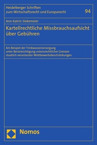 Abbildung von: Kartellrechtliche Missbrauchsaufsicht über Gebühren - Nomos