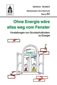 Abbildung von: Ohne Energie wäre alles weg vom Fenster - Schneider bei wbv