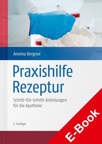 Abbildung von: Praxishilfe Rezeptur - Deutscher Apotheker Verlag