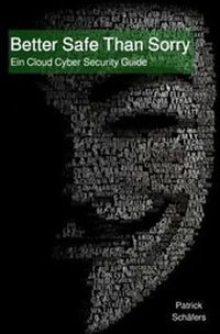 Abbildung von: Better Safe Than Sorry - epubli