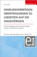 Abbildung von: Familienvermögen: Übertragungen zu Lebzeiten auf die Angehörigen - Walhalla
