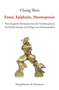 Cover: Ennui, Epiphanie, Mnemopoesie - K&ouml;nigshausen & Neumann