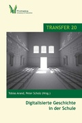 Cover: Digitalisierte Geschichte in der Schule - Schneider bei wbv