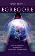Cover: Egregore - Wie machtvolle Gedanken Menschen manipulieren - Aquamarin Verlag