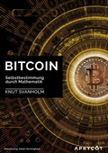 Cover: Bitcoin: Selbstbestimmung durch Mathematik - Aprycot Media