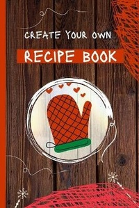 Abbildung von: Create Your Own Recipe Book - EightIdd