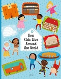 Cover: How Kids Live Around the World - Albatros nakladatelstvi as