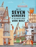 Cover: How the Seven Wonders of the Ancient World Were Built - Albatros nakladatelstvi as