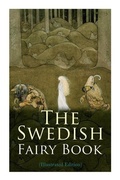 Cover: The Swedish Fairy Book (Illustrated Edition) - e-artnow