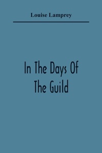 Enlarge image Cover: In The Days Of The Guild - Alpha Editions