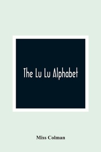 Enlarge image Cover: The Lu Lu Alphabet - ALPHA EDITION