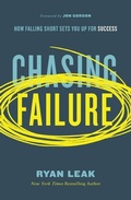 Cover: Chasing Failure - Thomas Nelson Publishers