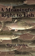 Abbildung von: A Meaningful Right to Fish Part Two - Bruce Davies