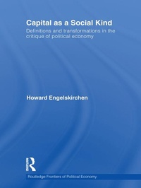 Bild vergrößern Bild: Capital as a Social Kind - Routledge