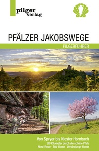 Abbildung von: Pfälzer Jakobswege - Pilgerverlag
