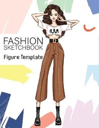 Abbildung von: Fashion Sketchbook Figure Template - Go Be Kind Fashion Sketchbooks