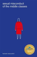 Cover: Sexual Misconduct of the Middle Classes - Playwrights Canada Press,Canada