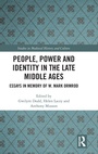 Cover: People, Power and Identity in the Late Middle Ages - Routledge