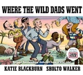 Cover: Where the Wild Dads Went - Faber & Faber