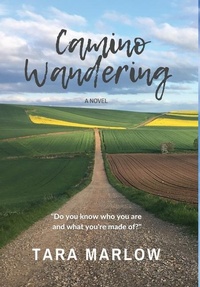 Abbildung von: Camino Wandering - Hardback - Wildlight Publishing