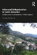 Cover: Informal Urbanization in Latin America - Routledge