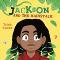 Cover: Jackson And The Hairstalk - Walters Nicholls Publishing