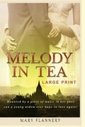 Cover: Melody in Tea - Mary Flannery