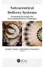 Cover: Nutraceutical Delivery Systems - Apple Academic Press Inc.
