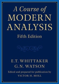 Enlarge image Cover: A Course of Modern Analysis - Cambridge University Press